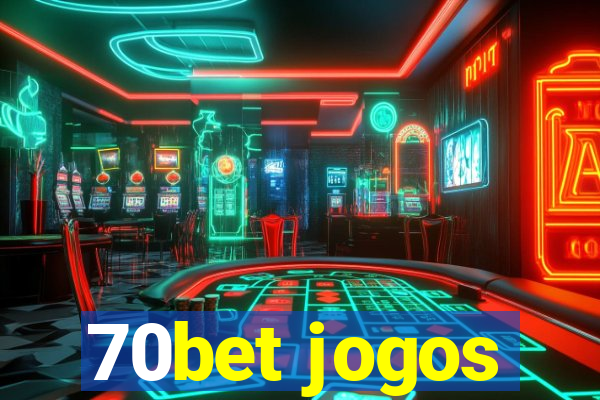 70bet jogos