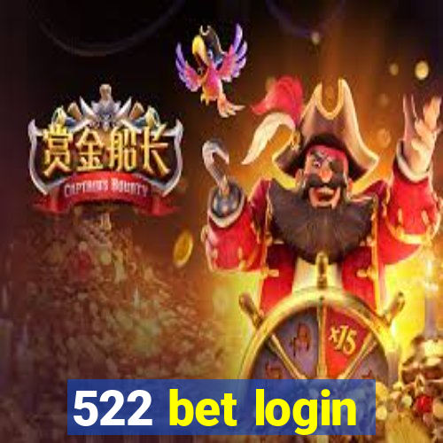 522 bet login