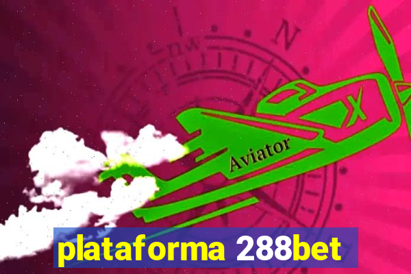 plataforma 288bet