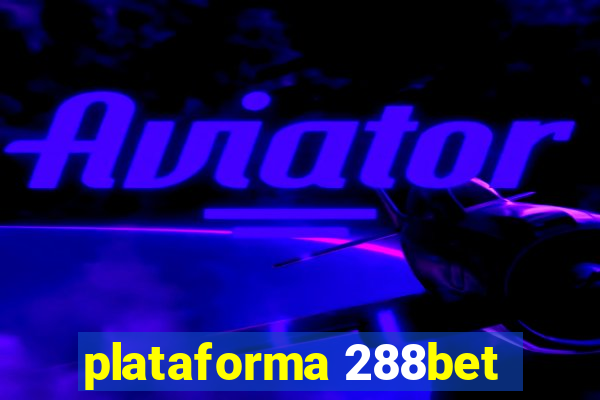 plataforma 288bet