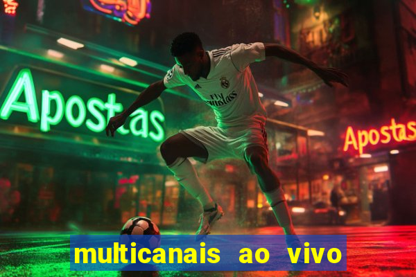 multicanais ao vivo jogo do flamengo