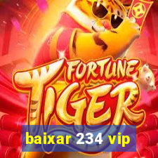 baixar 234 vip