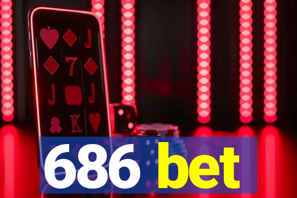 686 bet