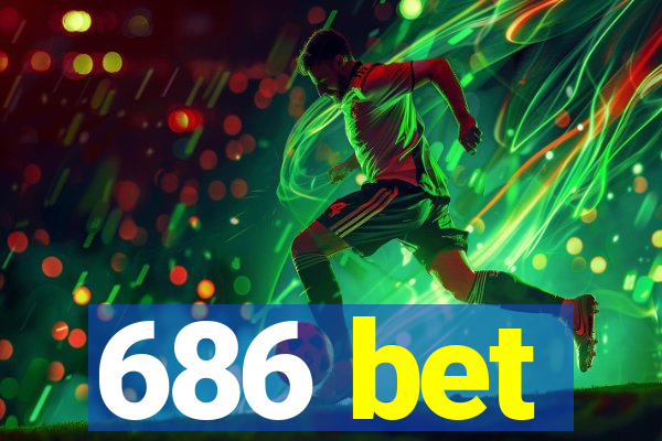 686 bet