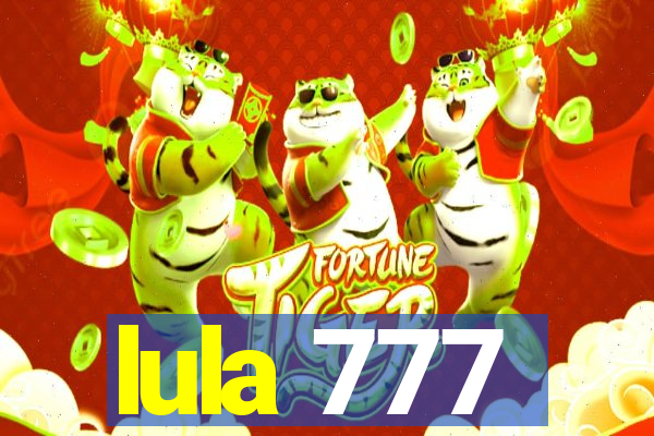 lula 777