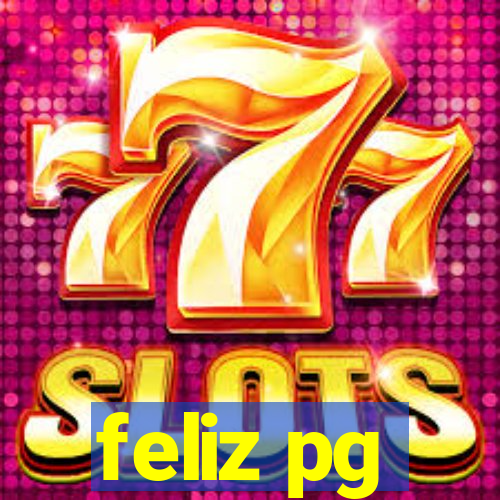 feliz pg