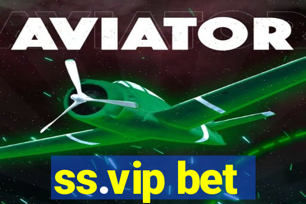 ss.vip bet