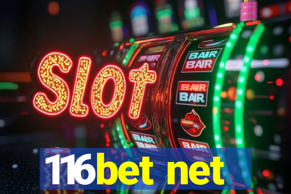 116bet net