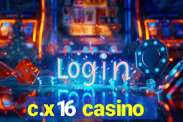 c.x16 casino