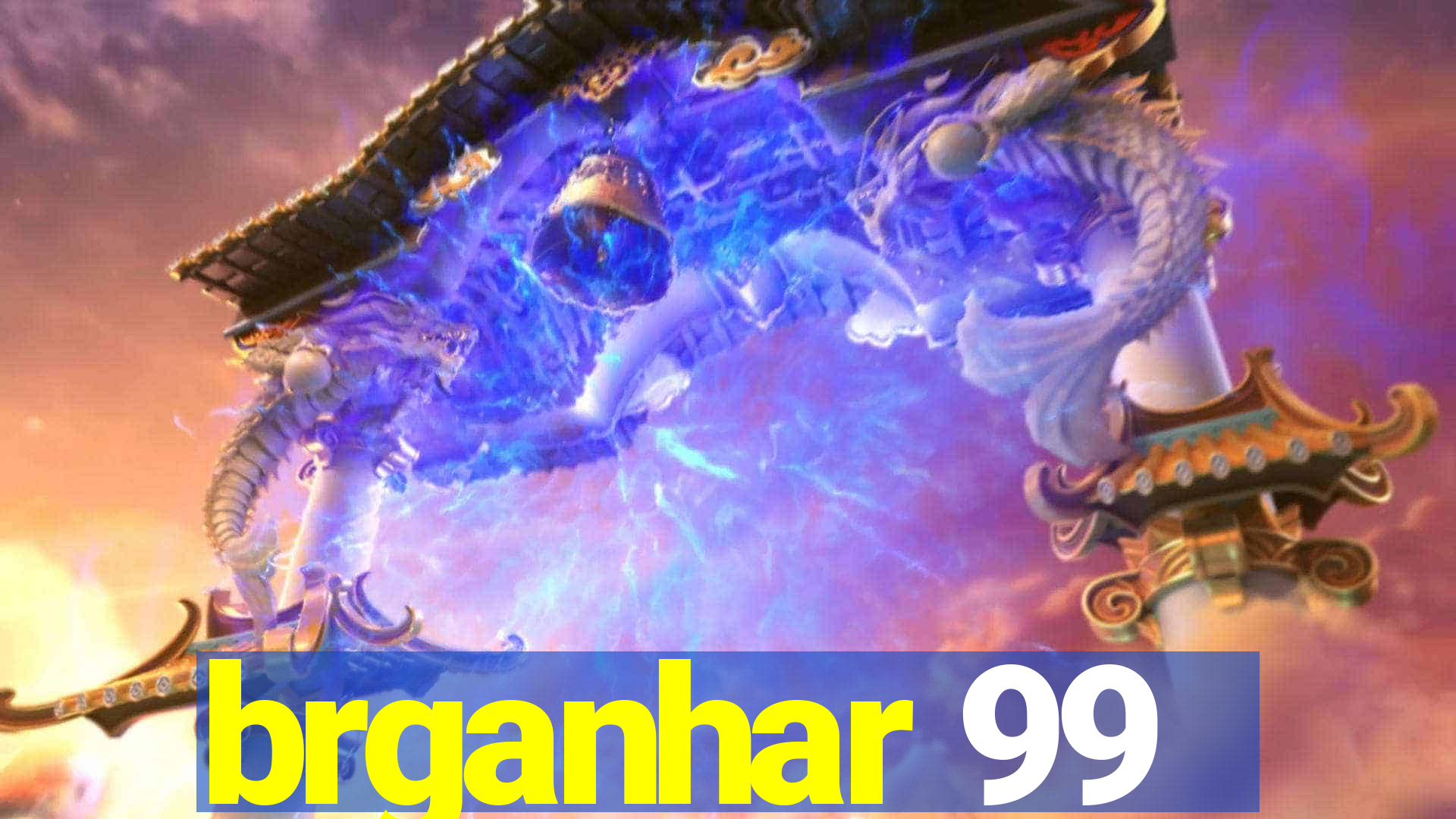 brganhar 99