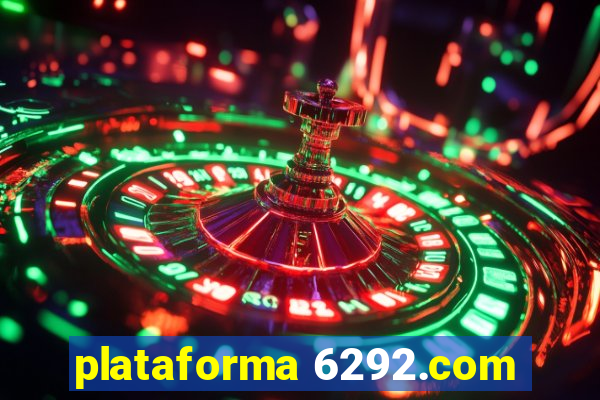 plataforma 6292.com