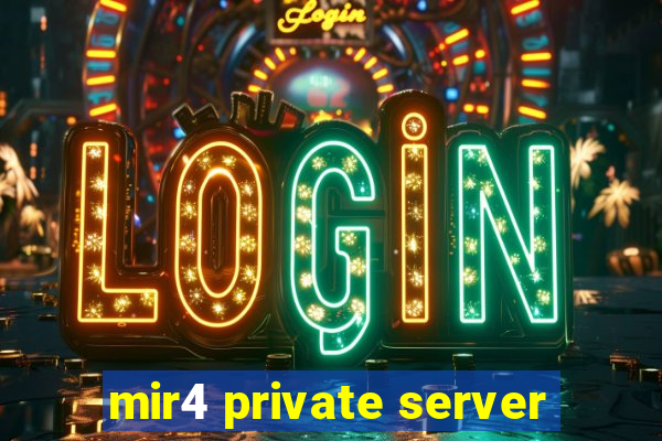 mir4 private server