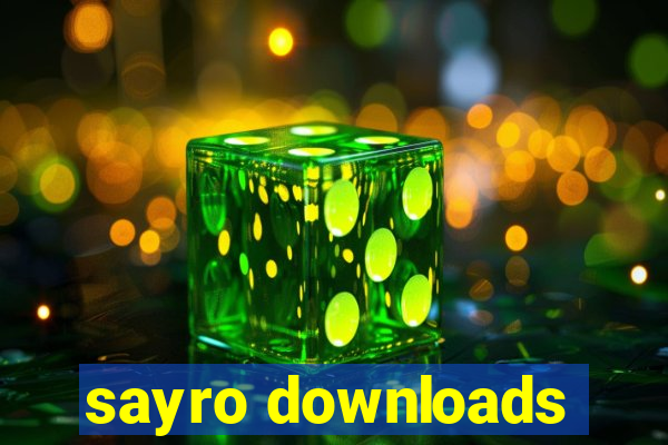 sayro downloads