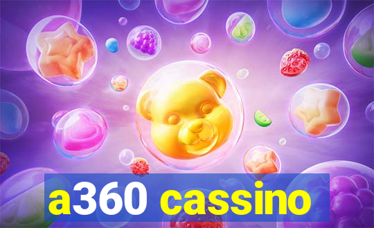 a360 cassino