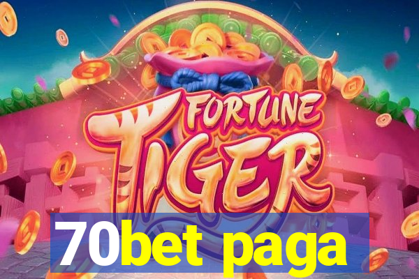 70bet paga