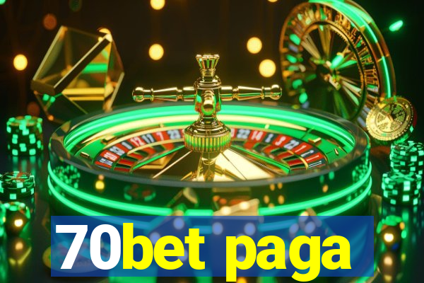 70bet paga