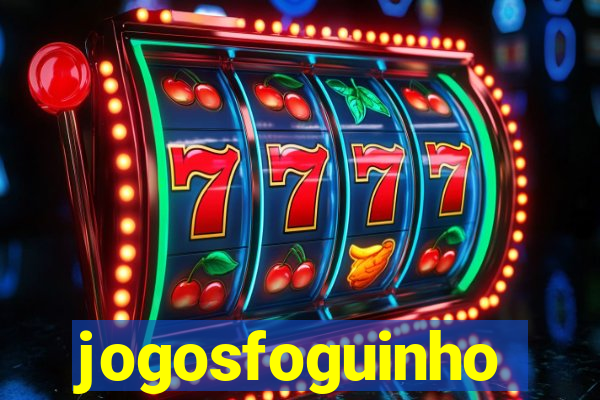 jogosfoguinho