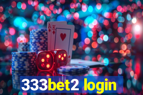 333bet2 login