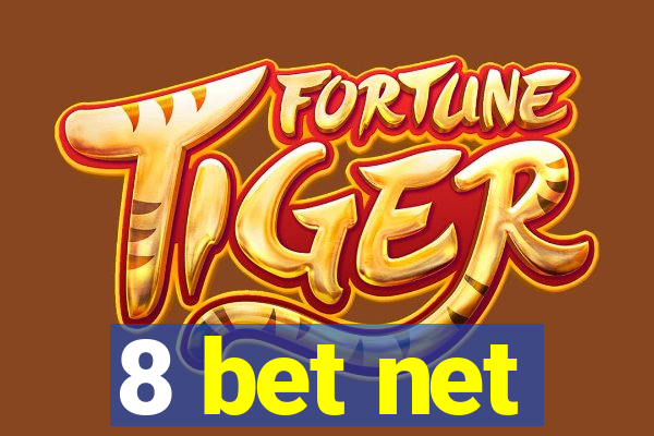 8 bet net