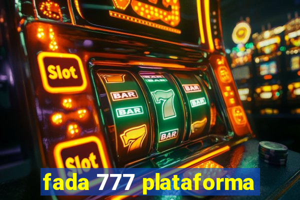 fada 777 plataforma