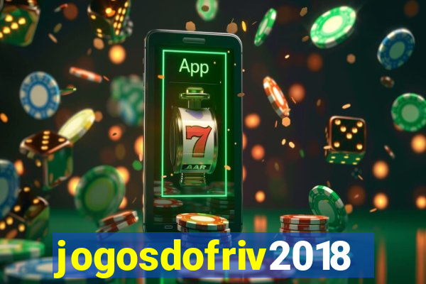 jogosdofriv2018