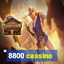 8800 cassino