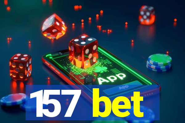 157 bet