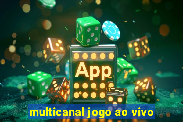 multicanal jogo ao vivo