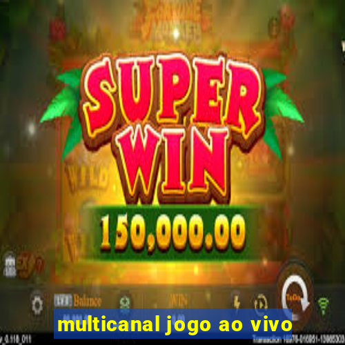 multicanal jogo ao vivo