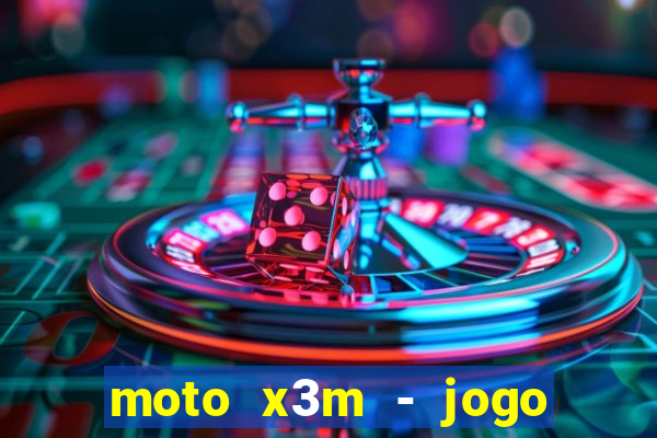 moto x3m - jogo de moto