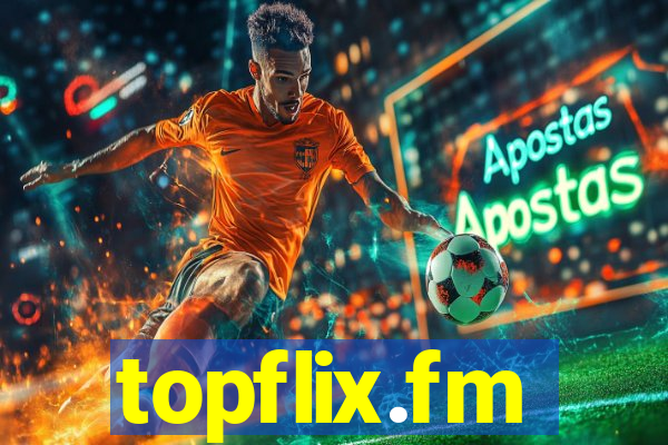 topflix.fm