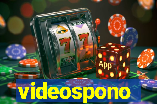 videospono