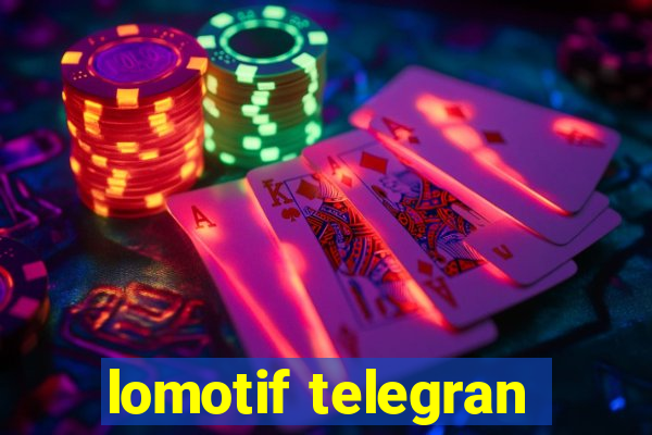 lomotif telegran