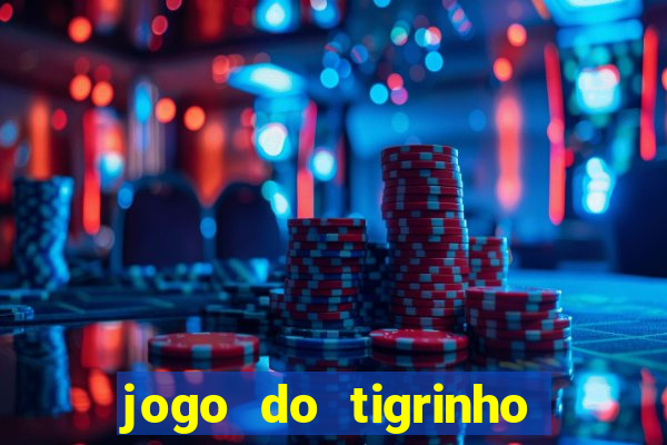 jogo do tigrinho com deposito de 5 reais