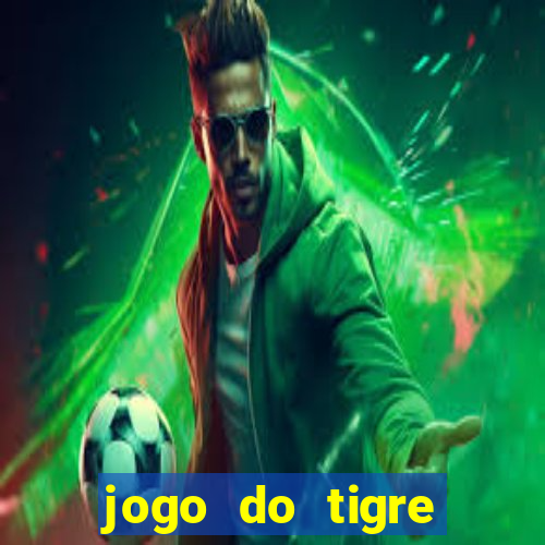 jogo do tigre gratis teste