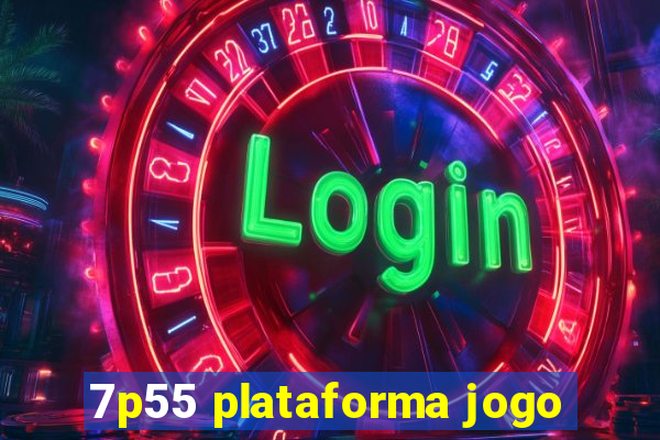 7p55 plataforma jogo