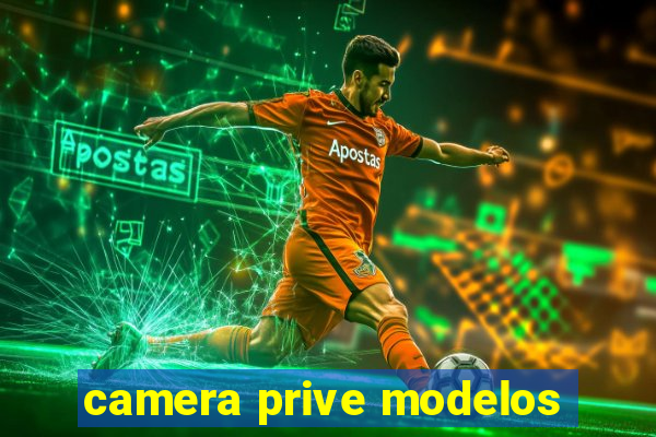 camera prive modelos