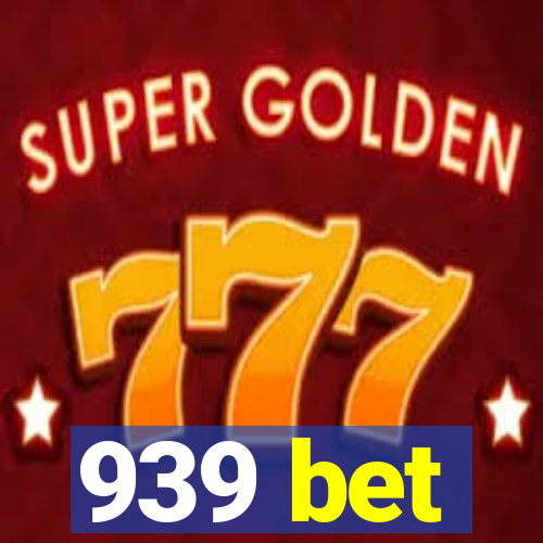 939 bet