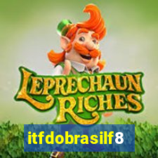 itfdobrasilf8