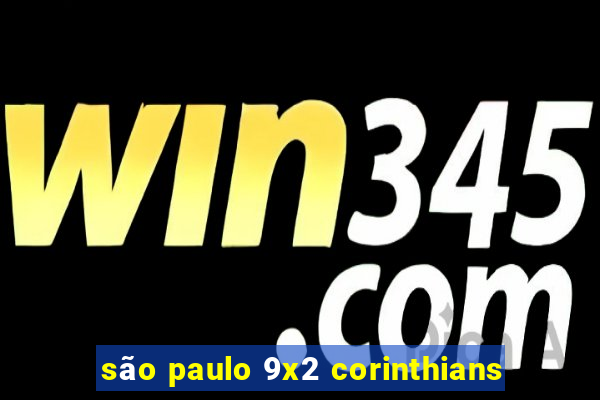 são paulo 9x2 corinthians