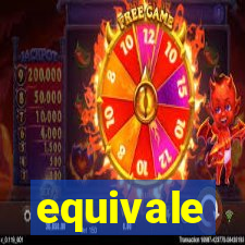 equivale