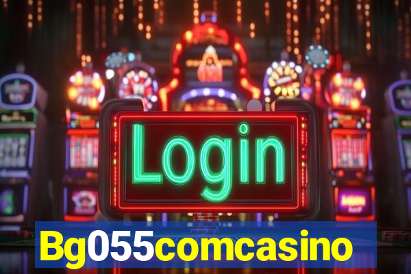 Bg055comcasino