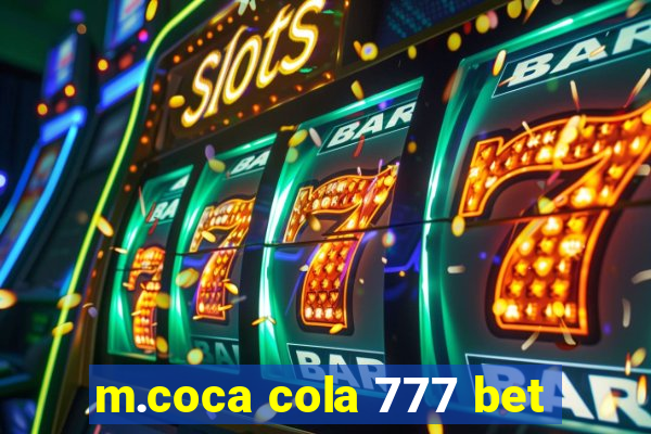 m.coca cola 777 bet