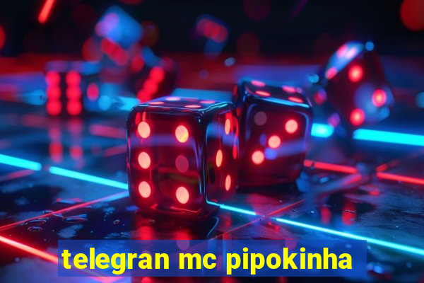 telegran mc pipokinha