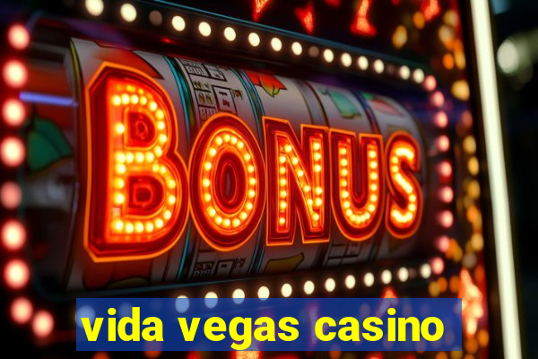 vida vegas casino