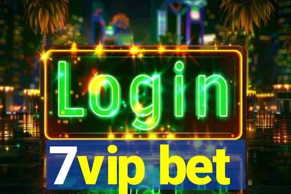 7vip bet