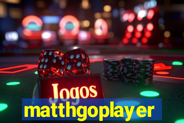 matthgoplayer