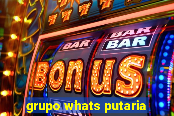 grupo whats putaria