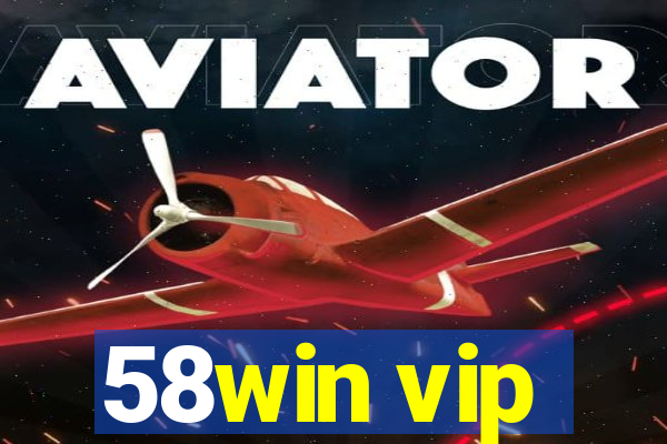 58win vip