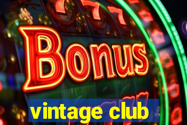 vintage club